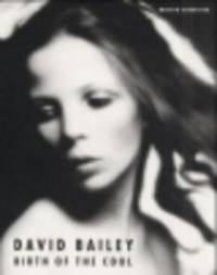 David Bailey. Birth of the Cool