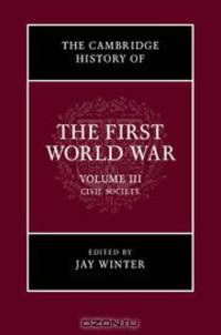 The Cambridge History of the First World War