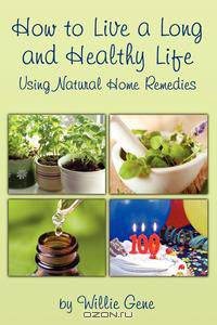 How to Live a Long and Healthy Life
