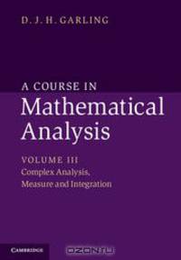 A Course in Mathematical Analysis