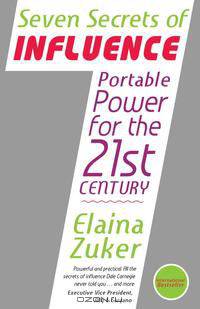 Seven Secrets of Influence - Portable Power for the 21st Century