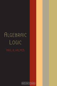 Algebraic Logic