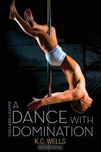 A Dance with Domination