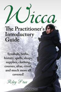 Wicca. the Practitioner