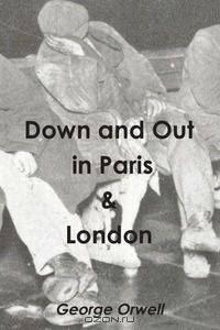 Down and Out in Paris & London