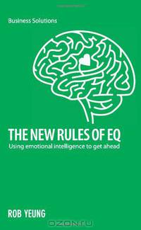 9789814382304 New Rules of EQ: Using Emotional Intelligence To Get Ahead (Business Solutions)