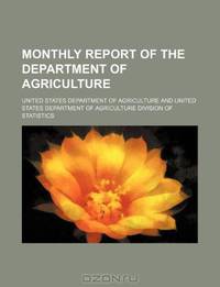 Monthly report of the Department of Agriculture