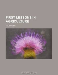 First lessons in agriculture