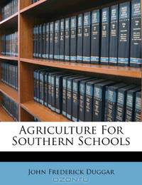 Agriculture For Southern Schools