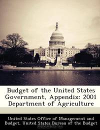 Budget of the United States Government, Appendix: 2001 Department of Agriculture