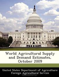 World Agricultural Supply and Demand Estimates, October 2009