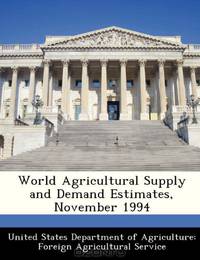 World Agricultural Supply and Demand Estimates, November 1994