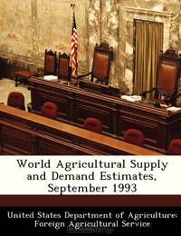 World Agricultural Supply and Demand Estimates, September 1993
