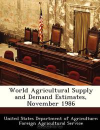 World Agricultural Supply and Demand Estimates, November 1986