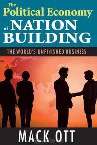 The Political Economy of Nation Building: The World