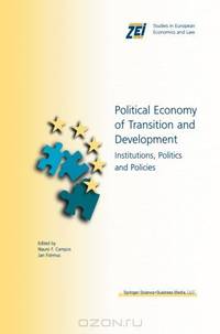 Political Economy of Transition and Development: Institutions, Politics and Policies (ZEI Studies in European Economics and Law)