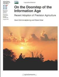 On the Doorstep of the Information Age: Recent Adoption of Precision Agriculture