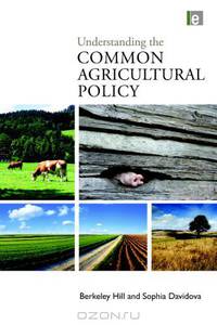 Understanding the Common Agricultural Policy (Earthscan Food and Agriculture)