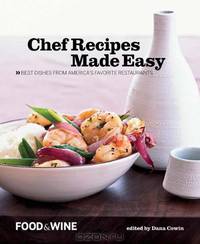 FOOD & WINE Chef Recipes Made Easy