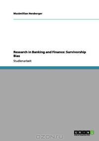 Research in Banking and Finance: Survivorship Bias (German Edition)