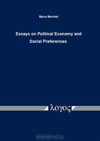 Essays on Political Economy and Social Preferences