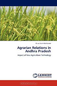 Agrarian Relations in Andhra Pradesh: Impact of New Agriculture Technology