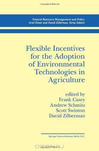 Flexible Incentives for the Adoption of Environmental Technologies in Agriculture (Natural Resource Management and Policy)