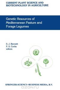 Genetic Resources of Mediterranean Pasture and Forage Legumes (Current Plant Science and Biotechnology in Agriculture)