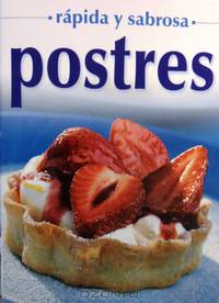 Postres-rapida y sabrosa (Spanish Edition)