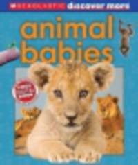 Discover More. Animal Babies