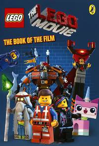 The Lego Movie: The Book of the Film