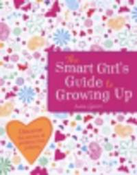 Smart Girl's Guide to Growing Up