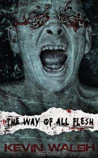 The Way of All Flesh