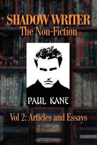 Shadow Writer the Non-Fiction Vol 2