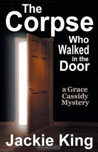 The Corpse Who Walked in the Door