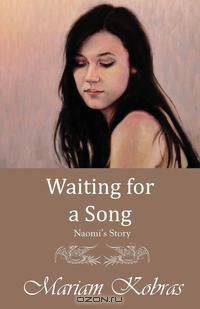 Waiting for a Song, Naomi