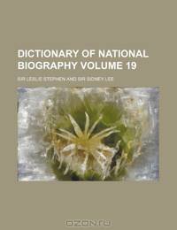 Dictionary of national biography Volume 19