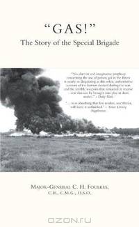 "Gas!" The Story Of The Special Brigade