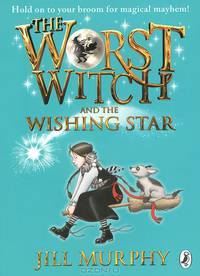 The Worst Witch and the Wishing Star
