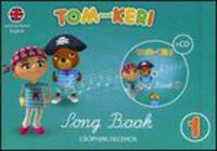 Tom and Keri: Song Book 1 / Том и Кери. Сборник песенок 1 (+ 2 CD-ROM)