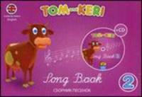 Ton and Keri: Song Book 2 / Том и Кери. Сборник песенок 2 (+ 2 CD-ROM)