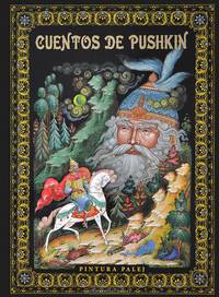 Сказки Пушкина. Живопись Палеха (на испанском языке)
