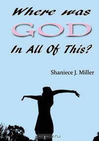 Where Was God in All of This