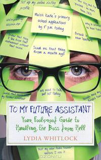 To My Future Assistant