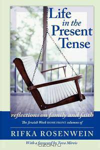 Life in the Present Tense