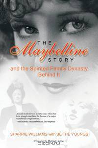 The Maybelline Story and the Spirited Family Dynasty Behind It