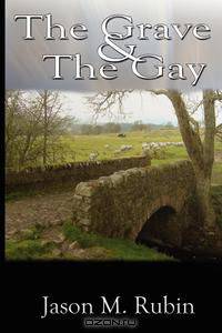 The Grave and the Gay