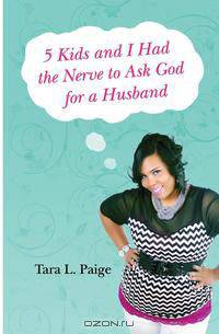 5 Kids and I Had the Nerve to Ask God for a Husband