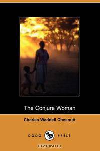 The Conjure Woman
