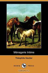 Mnagerie Intime (Dodo Press)